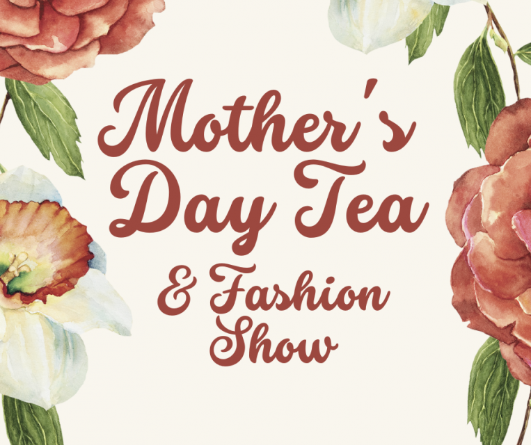 Mother's Day Tea & Fashion Show