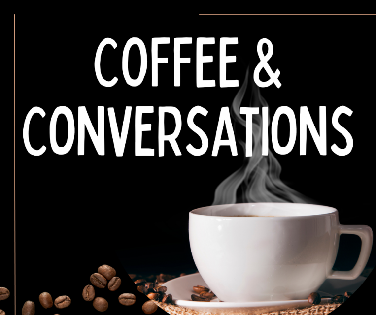 Coffee & Conversations
