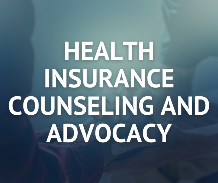 Health Insurance Counseling and Advocacy