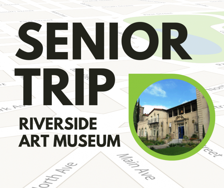 Senior Trip Riverside Art Museum