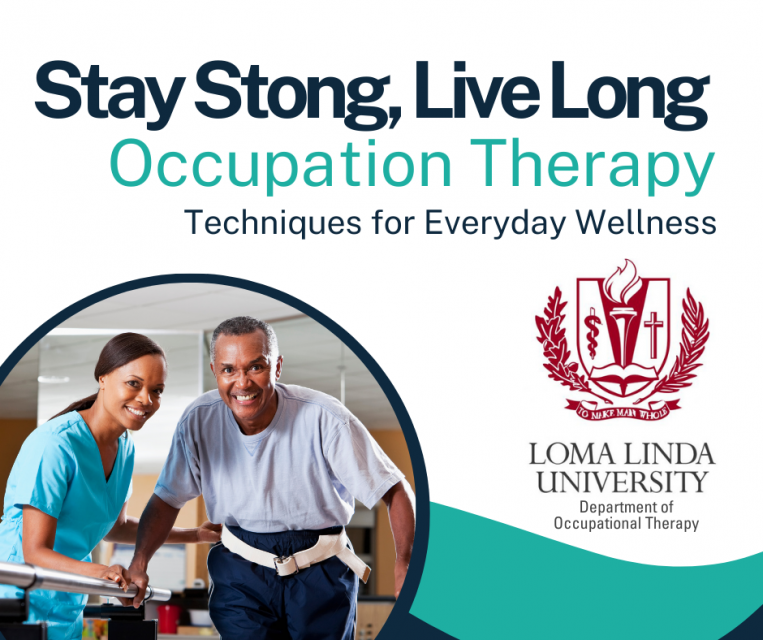Stay Strong, Live Long Occupational Therapy Techniques for Everyday Wellness